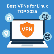Best VPNs for Linux TOP 2025